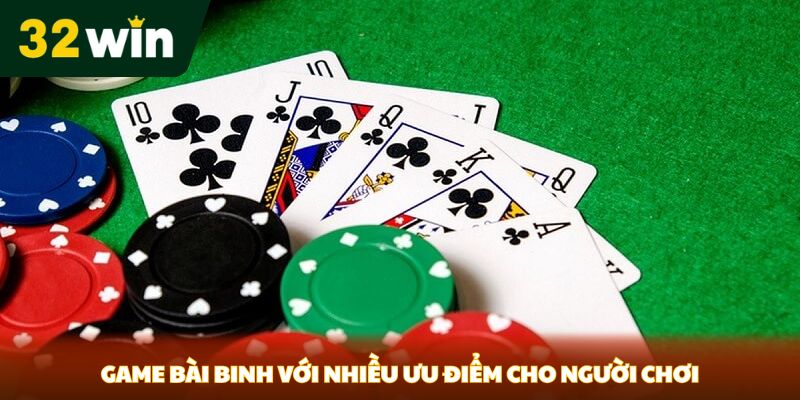 Game bài binh với nhiều ưu điểm cho người chơi