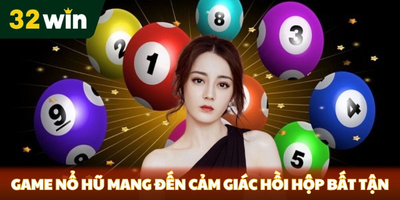 Game nổ hũ mang đến cảm giác hồi hộp bất tận